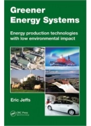 Greener Energy Systems: Energy Production Technologies with Minimum Environmental Impact